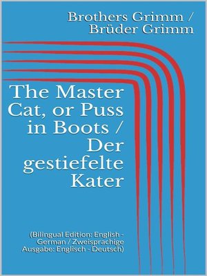 cover image of The Master Cat, or Puss in Boots / Der gestiefelte Kater